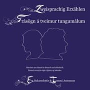 Cover von Zweisprachig Erzählen Deutsch/Isländisch Frásögn á tveimur tungumálum þýska/íslenska