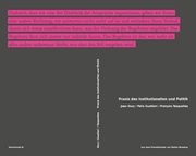 Cover von Praxis des Institutionellen und Politik