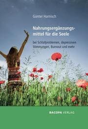 Cover von Nahrungsergänzungsmittel für die Seele bei Schlafproblemen, depressiven Stimmungen, Burnout und mehr