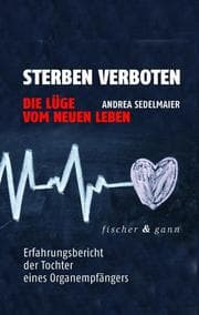 Cover von Sterben verboten - Die Lüge vom neuen Leben