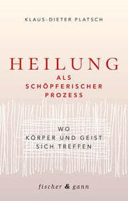 Cover von Heilung als schöpferischer Prozess