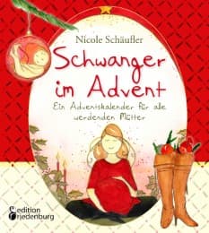 Cover von Schwanger im Advent - Ein Adventskalender für alle werdenden Mütter