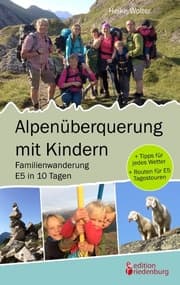 Cover von Alpenüberquerung mit Kindern - Familienwanderung E5 in 10 Tagen