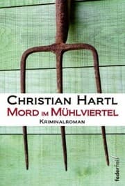 Cover von Mord im Mühlviertel: Österreich Krimi