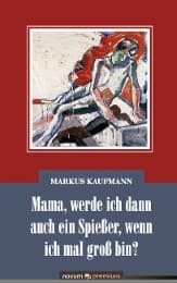 Cover von Mama, werde ich dann auch ein Spießer, wenn ich mal groß bin?