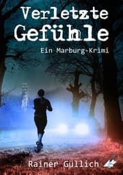 Cover von Verletzte Gefühle - Ein Marburg-Krimi