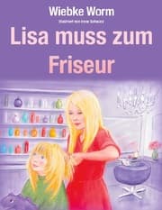 Cover von Lisa muss zum Friseur