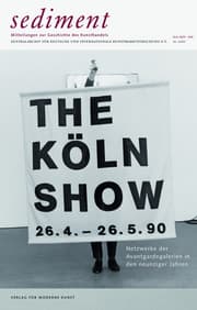 Cover von The Köln Show. Netzwerke der Avantgardegalerien in den neunziger Jahren