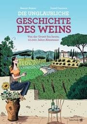 Cover von Die unglaubliche Geschichte des Weins