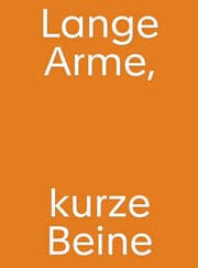 Cover von Christine Streuli. Lange Arme, kurze Beine