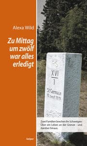Cover von Zu Mittag um zwölf war alles erledigt