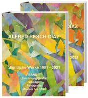Cover von Alfred Resch-Díaz. Sämtliche Werke 1981 - 2021