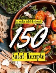 Cover von Das große Salat Kochbuch: 150 Salat Rezepte
