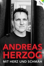 Cover von Andreas Herzog - Mit Herz und Schmäh