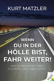 Cover von Wenn du in der Hölle bist, fahr weiter!