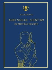 Cover von Kurt Nagler - Agent 049