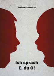 Cover von Ich sprach E, du O!