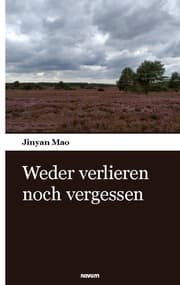 Cover von Weder verlieren noch vergessen