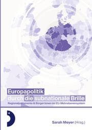 Cover von Europapolitik durch die subnationale Brille
