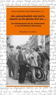 Cover von »So unterschiedlich lebt sich's, obwohl es die gleiche Zeit war¿«