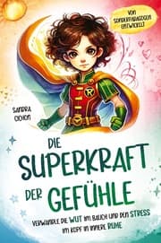 Cover von Die Superkraft der Gefühle