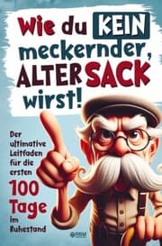 Cover von Wie du kein meckernder alter Sack wirst