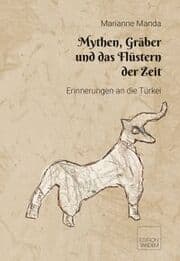 Cover von Mythen, Gräber und das Flüstern der Zeit