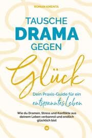 Cover von Tausche Drama gegen Glück