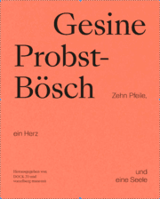 Cover von Gesine Probst-Bösch. Zehn Pfeile, ein Herz und eine Seele