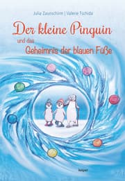 Cover von Der kleine Pinguin und das Geheimnis der blauen Füße