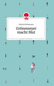 Cover von Grönemeyer macht Mut. Life is a Story