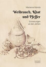 Cover von Weihrauch, Khat und Pfeffer