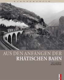 Cover von Aus den Anfängen der Rhätischen Bahn
