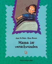 Cover von Kinderbücher mit Herz / Mama ist verschwunden