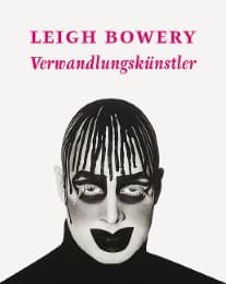 Cover von Leigh Bowery - Verwandlungskünstler