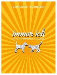 Cover von Immer ich! - Schreiber vs. Schneider