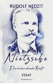 Cover von Nietzsche - Die rückwirkende Kraft