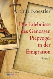 Cover von Die Erlebnisse des Genossen Piepvogel in der Emigration