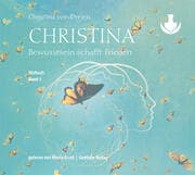 Cover von Christina - Bewusstsein schafft Frieden