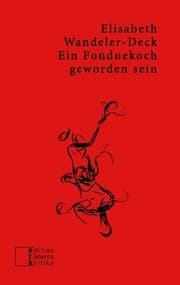 Cover von Ein Fonduekoch geworden sein