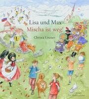 Cover von Lisa und Max. Mischa ist weg!