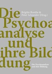 Cover von Die Psychoanalyse und ihre Bildung