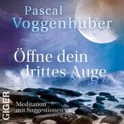 Cover von Öffne Dein Drittes Auge