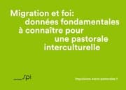 Cover von Migration et foi: données fondamentales à connaître pour une pastorale interculturelle