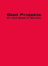 Cover von Glatt Projekte für eine Stadt im Werden