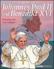Cover von Auf dem Weg mit Johannes Paul II. und Benedikt XVI.