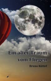 Cover von Ein alter Traum vom Fliegen