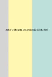 Cover von Zehn wichtigste Ereignisse meines Lebens