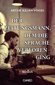 Cover von Der Zeitungsmann, dem die Sprache verloren ging