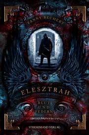 Cover von Elesztrah (Band 3): Blut und Federn